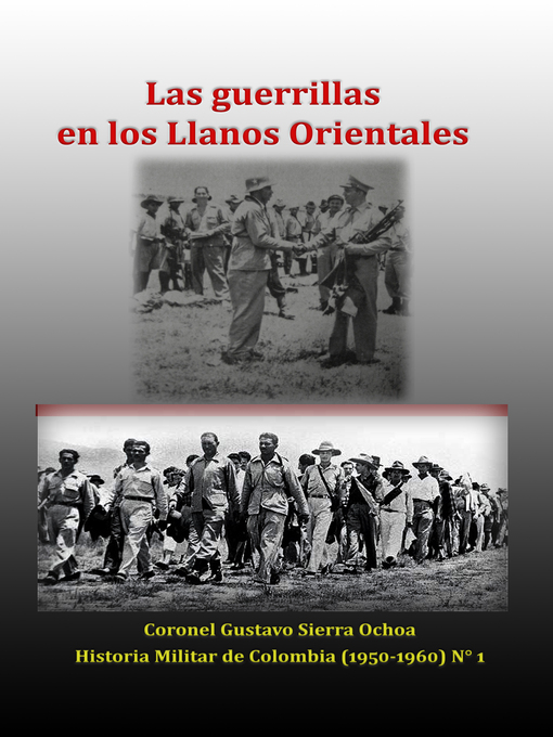 Title details for Las guerrillas de los Llanos Orientales by Gustavo Sierra Ochoa - Available